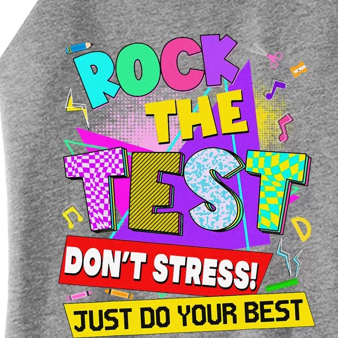 Rock The Test Dont Stress Testing Day Teachers Students Women’s Perfect Tri Rocker Tank