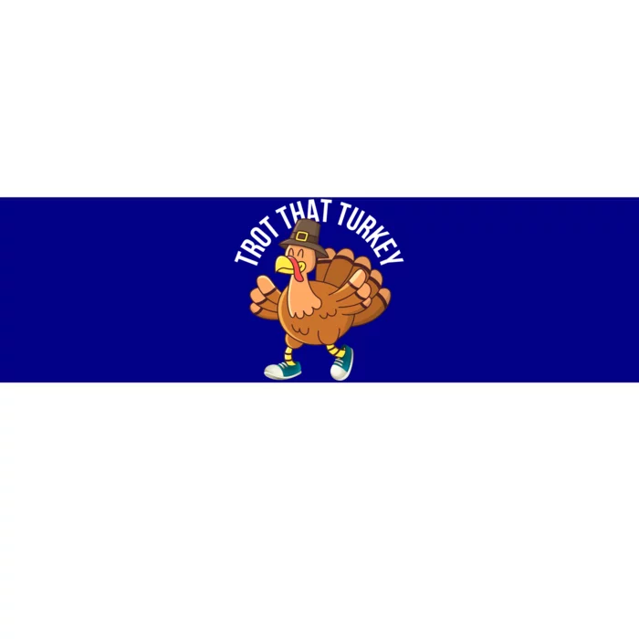 Runners Trot That Turkey Thanksgiving Cool Gift Running Marathon Gift Bumper Sticker