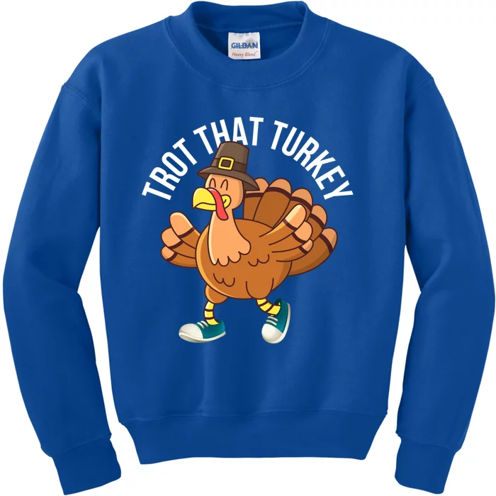 Runners Trot That Turkey Thanksgiving Cool Gift Running Marathon Gift Kids Sweatshirt