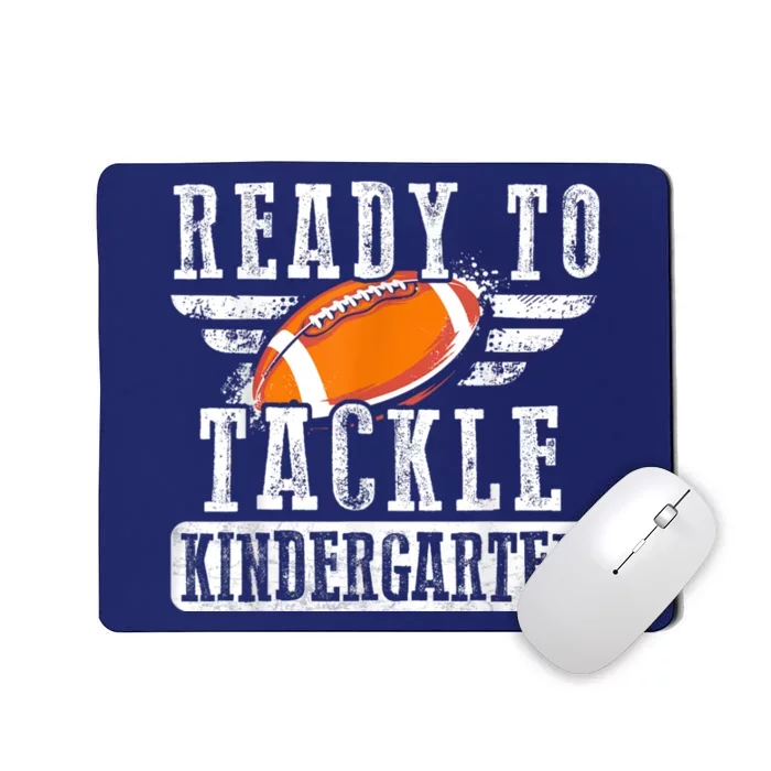 Ready To Tackle Kindergarten Football Ball Back To School Mousepad