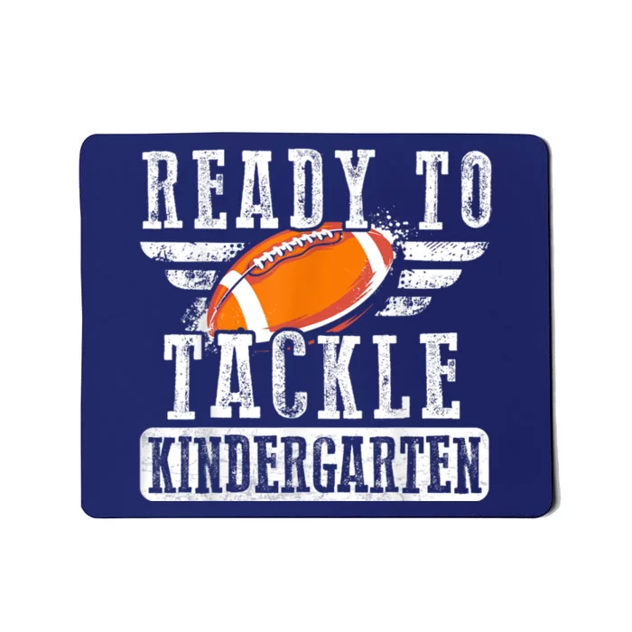 Ready To Tackle Kindergarten Football Ball Back To School Mousepad