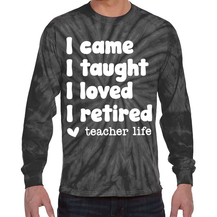 Retired Teacher Teacher Retirement Tie-Dye Long Sleeve Shirt