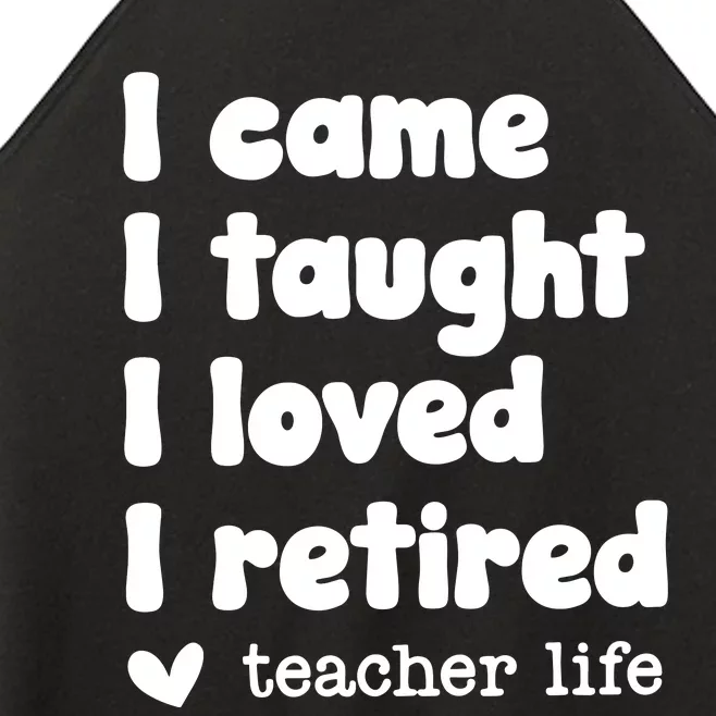 Retired Teacher Teacher Retirement Women’s Perfect Tri Rocker Tank