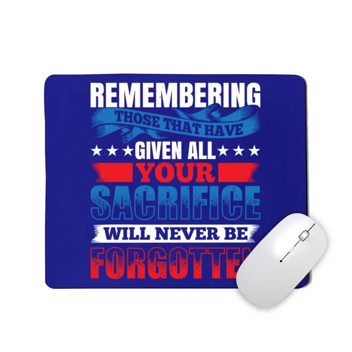 Remembering Those That Given All Memorial Day Cute Gift Mousepad