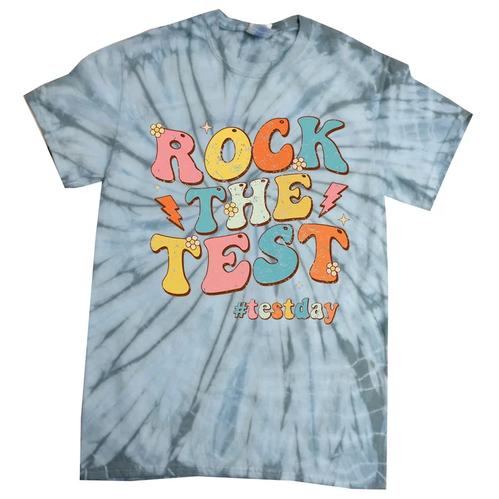 Rock The Test Testing Day Motivational Teacher Student Tie-Dye T-Shirt