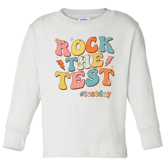 Rock The Test Testing Day Motivational Teacher Student Toddler Long Sleeve Shirt