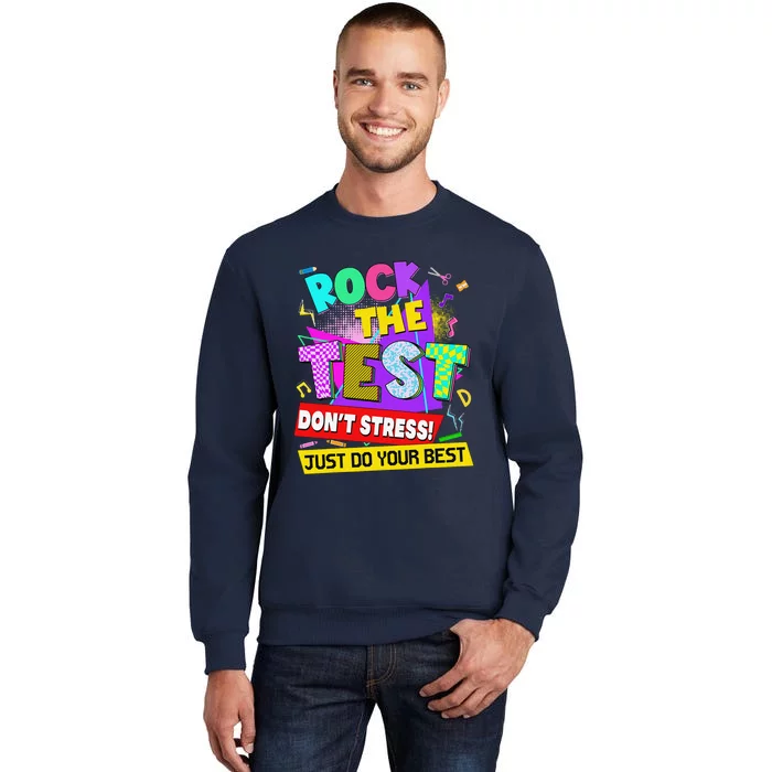 Rock The Test Dont Stress Testing Day Teachers Students Sweatshirt