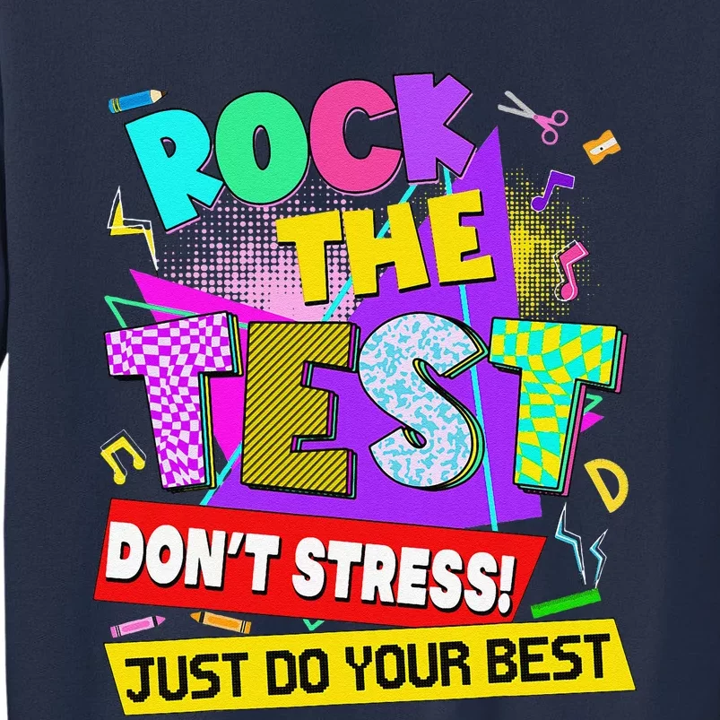 Rock The Test Dont Stress Testing Day Teachers Students Sweatshirt