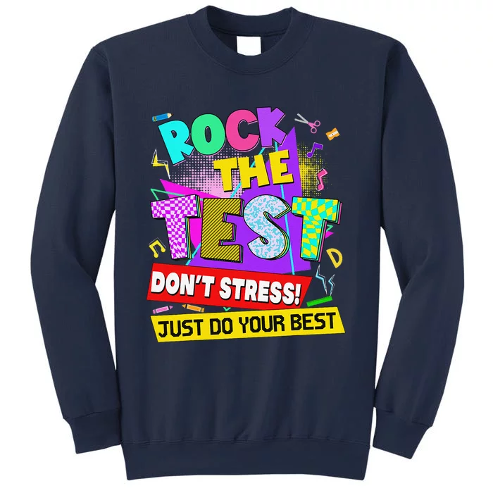 Rock The Test Dont Stress Testing Day Teachers Students Sweatshirt