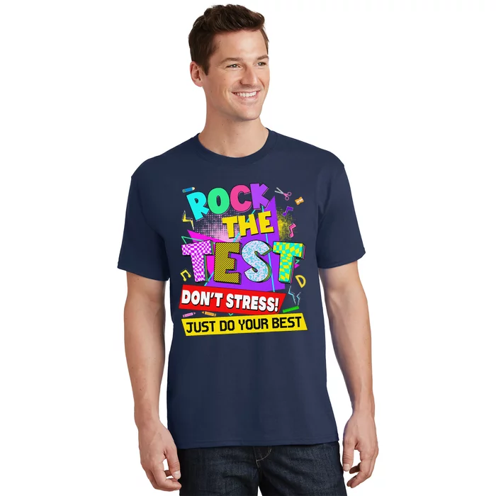 Rock The Test Dont Stress Testing Day Teachers Students T-Shirt