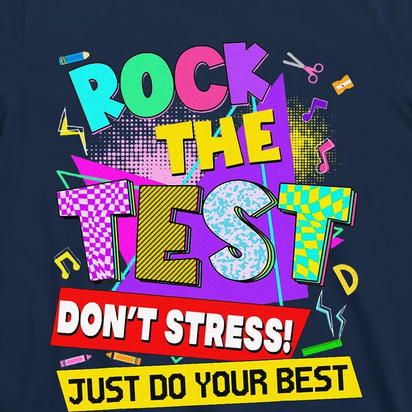 Rock The Test Dont Stress Testing Day Teachers Students T-Shirt