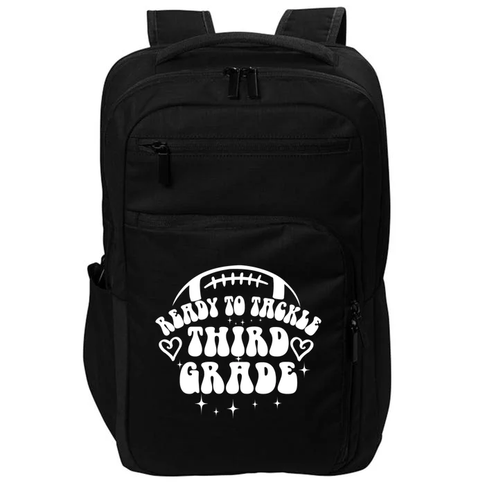 Ready To Tackle Third Grade First Day Of School Football Gift Impact Tech Backpack