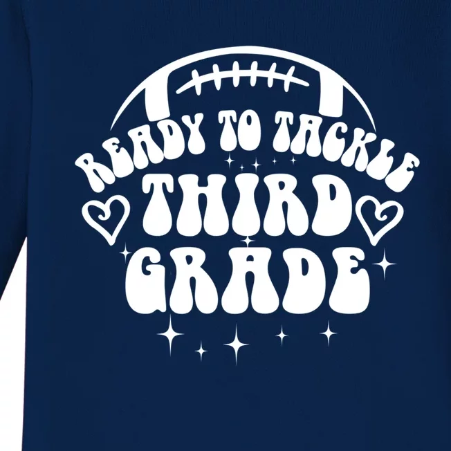 Ready To Tackle Third Grade First Day Of School Football Gift Baby Long Sleeve Bodysuit