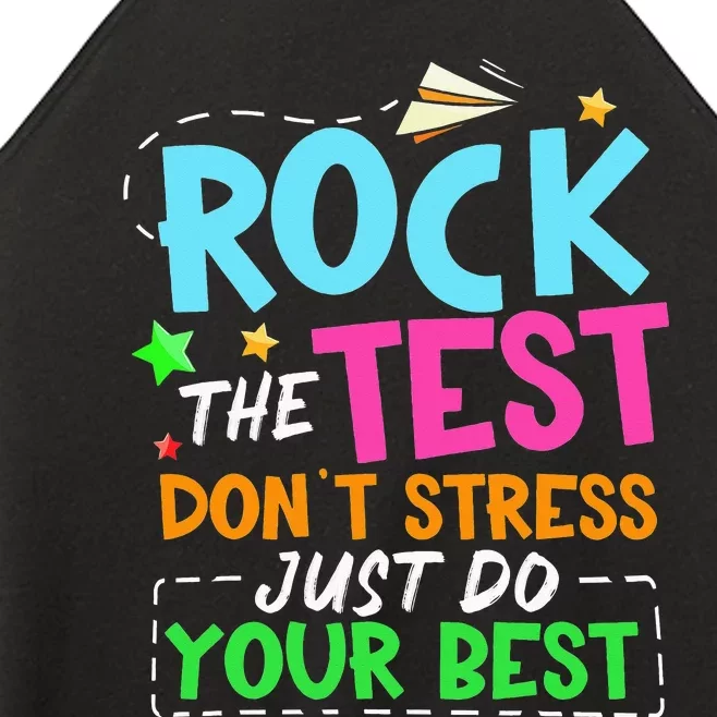 Rock The Test Don't Stress Just Do Your Best Teacher Women’s Perfect Tri Rocker Tank