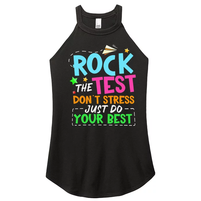 Rock The Test Don't Stress Just Do Your Best Teacher Women’s Perfect Tri Rocker Tank