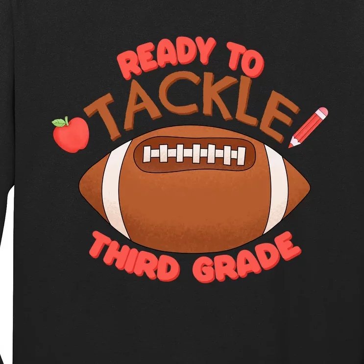 Ready To Tackle 3rd Grade Football First Day School Long Sleeve Shirt