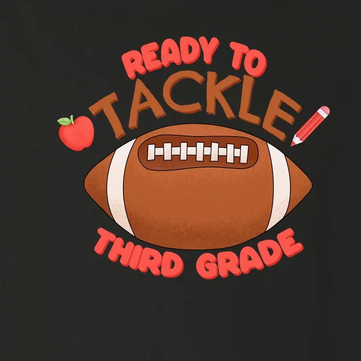 Ready To Tackle 3rd Grade Football First Day School Toddler Long Sleeve Shirt