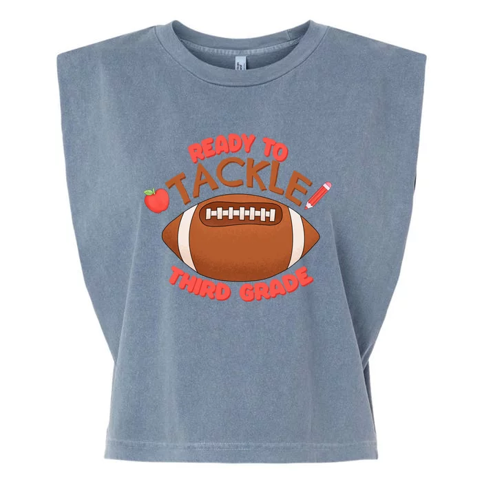 Ready To Tackle 3rd Grade Football First Day School Garment-Dyed Women's Muscle Tee