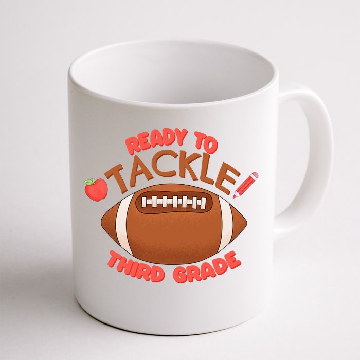 Ready To Tackle 3rd Grade Football First Day School Front & Back Coffee Mug