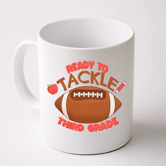 Ready To Tackle 3rd Grade Football First Day School Front & Back Coffee Mug