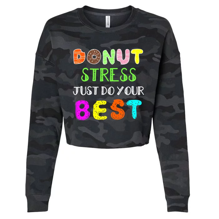 Rock The Test - Donut Stress Just Do your Best Cropped Pullover Crew