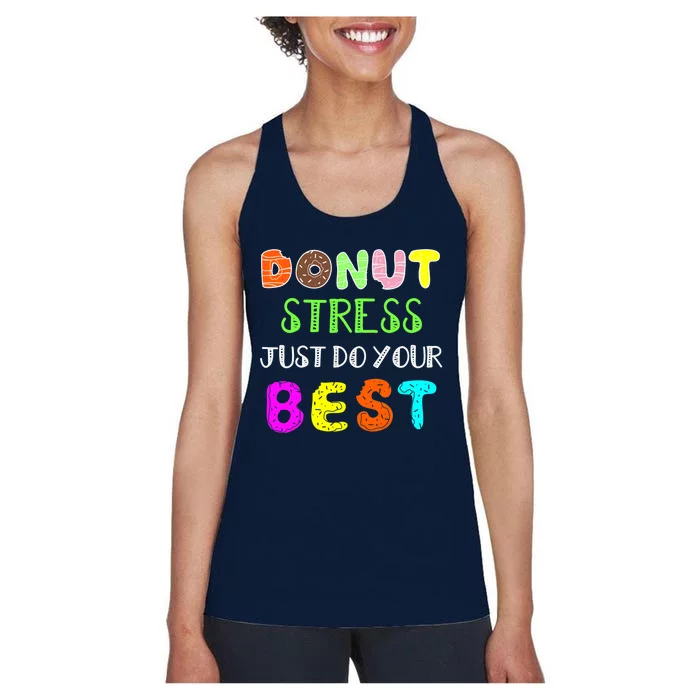 Rock The Test - Donut Stress Just Do your Best Women's Racerback Tank