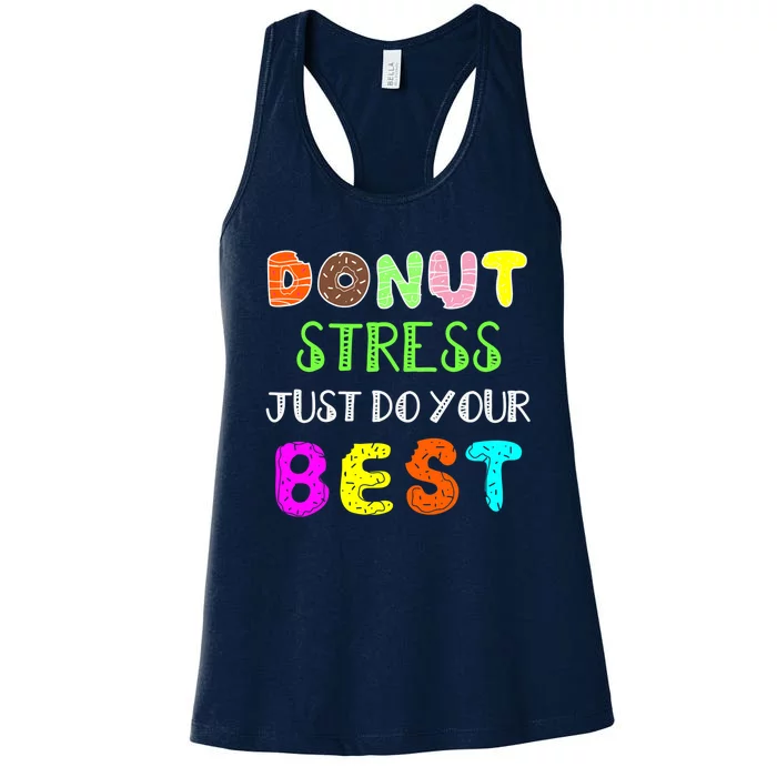 Rock The Test - Donut Stress Just Do your Best Women's Racerback Tank