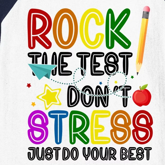 Rock The Test Don't Stress Just Do Your Best Educational Baseball Sleeve Shirt