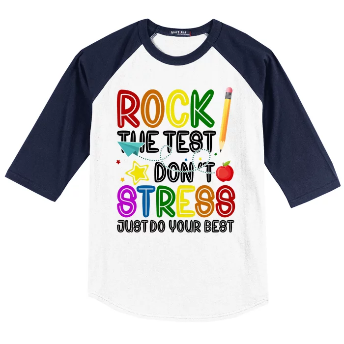 Rock The Test Don't Stress Just Do Your Best Educational Baseball Sleeve Shirt