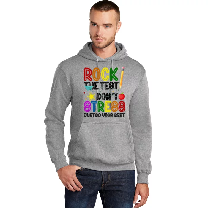 Rock The Test Don't Stress Just Do Your Best Educational Hoodie