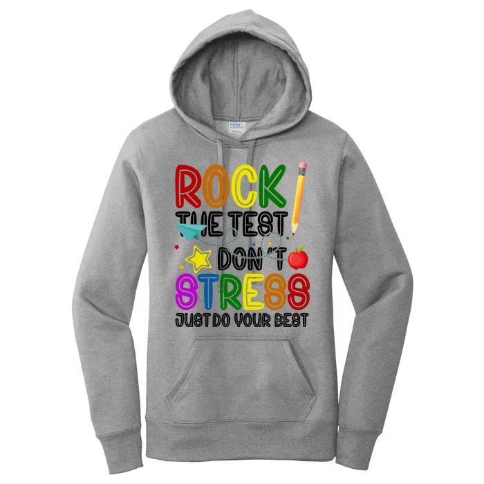 Rock The Test Don't Stress Just Do Your Best Educational Women's Pullover Hoodie