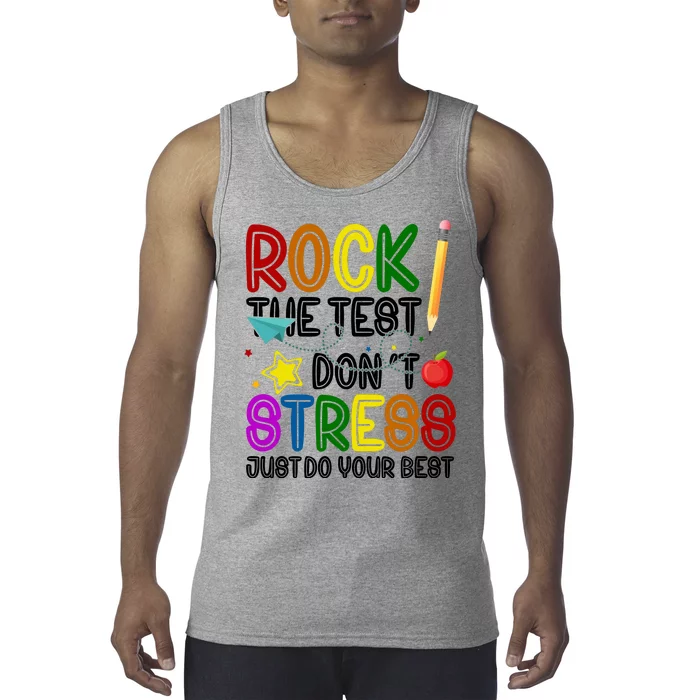 Rock The Test Don't Stress Just Do Your Best Educational Tank Top