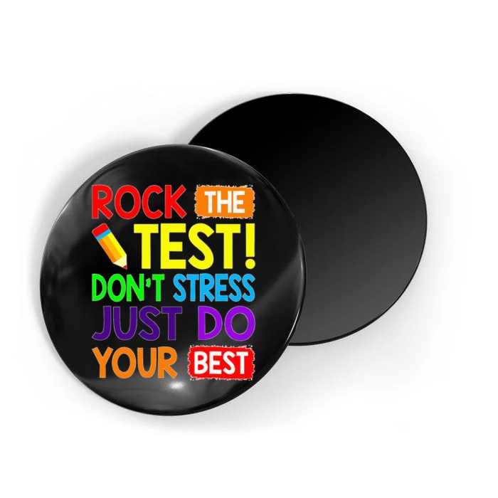 Rock The Test Dont Stress Test Day Funny Teacher day Magnet