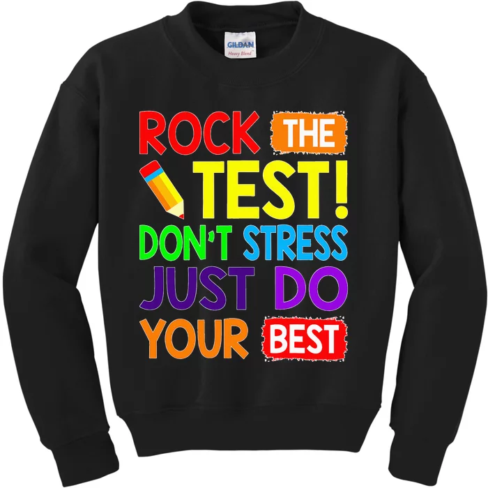 Rock The Test Dont Stress Test Day Funny Teacher day Kids Sweatshirt