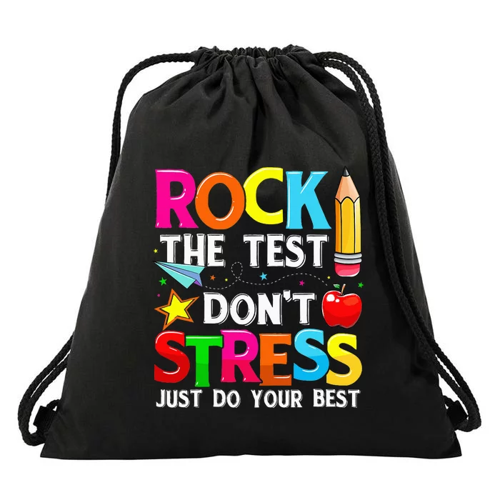 Rock The Test Dont Stress Test Day Funny Teacher day Drawstring Bag