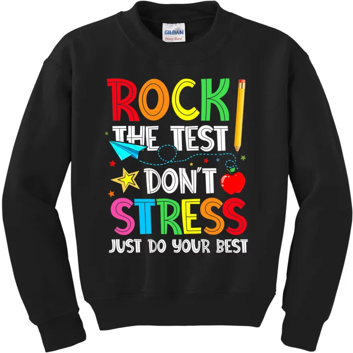 Rock The Test Don't Stress Just Do Your Best Kids Sweatshirt