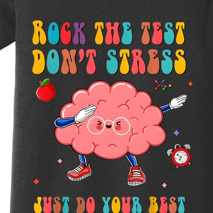 Rock The Test DonT Stress Just Do Your Best Funny Testing Day Baby Bodysuit