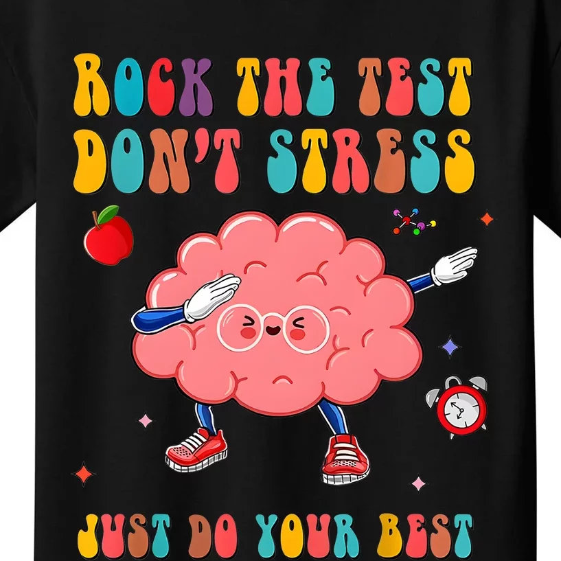 Rock The Test DonT Stress Just Do Your Best Funny Testing Day Kids T-Shirt