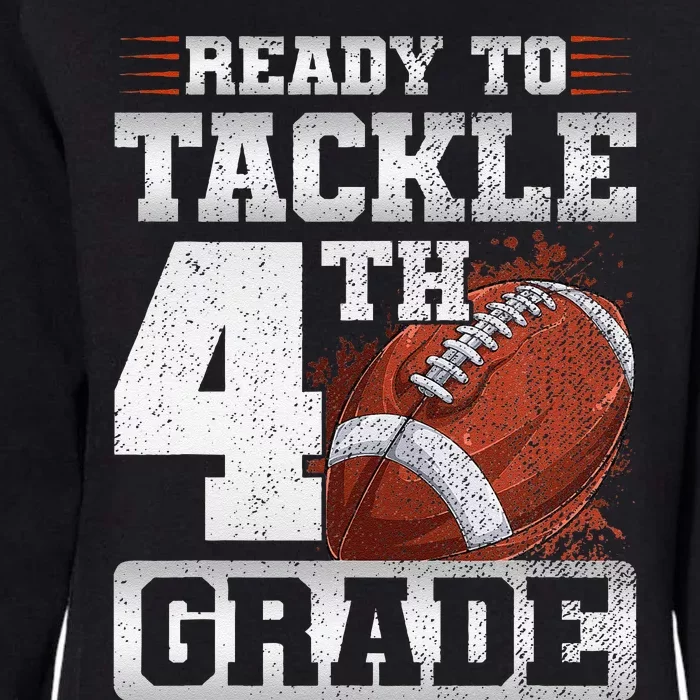 Ready To Tackle Fourth Grade First Day Of School Football Womens California Wash Sweatshirt