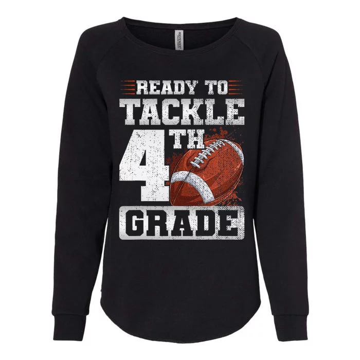 Ready To Tackle Fourth Grade First Day Of School Football Womens California Wash Sweatshirt