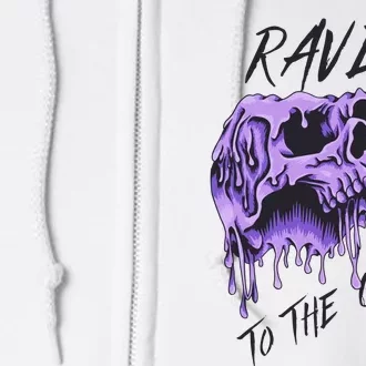 Rave To The Grave Full Zip Hoodie