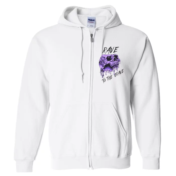 Rave To The Grave Full Zip Hoodie