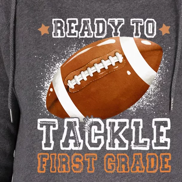 Ready To Tackle 1st Grade Football First Day Of School Sport Womens Funnel Neck Pullover Hood