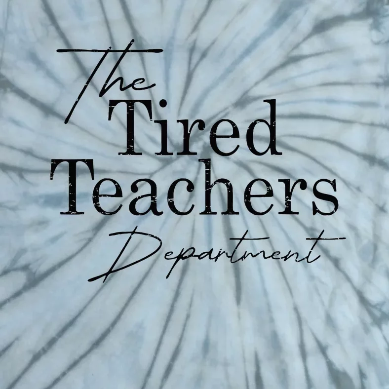 Retro The Tired Teachers Department Teacher Appreciation Day Tie-Dye T-Shirt