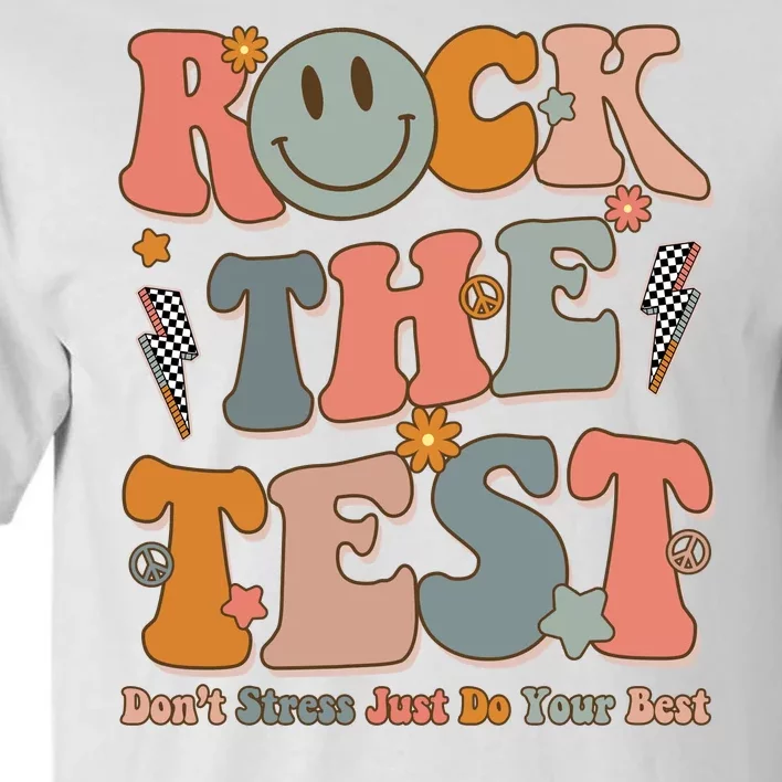 Rock The Test Dont Stress Just Do Your Best Teacher Retro Tall T-Shirt