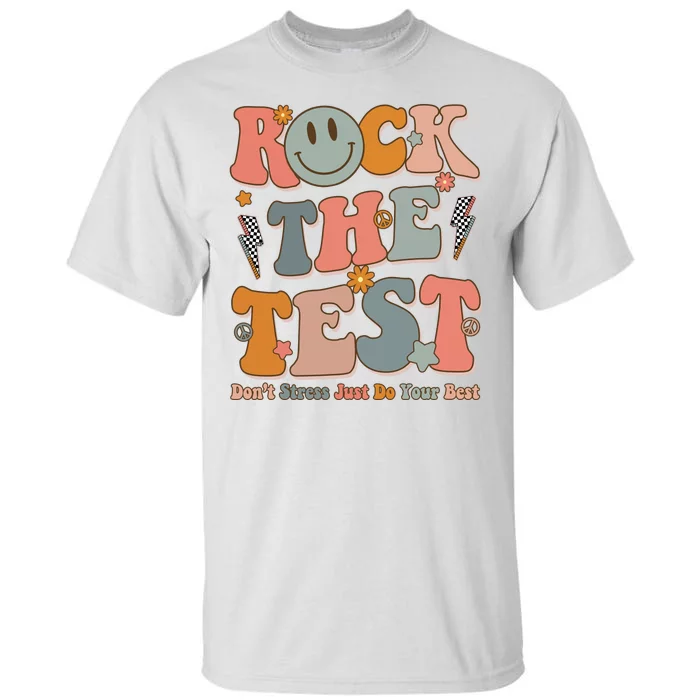 Rock The Test Dont Stress Just Do Your Best Teacher Retro Tall T-Shirt