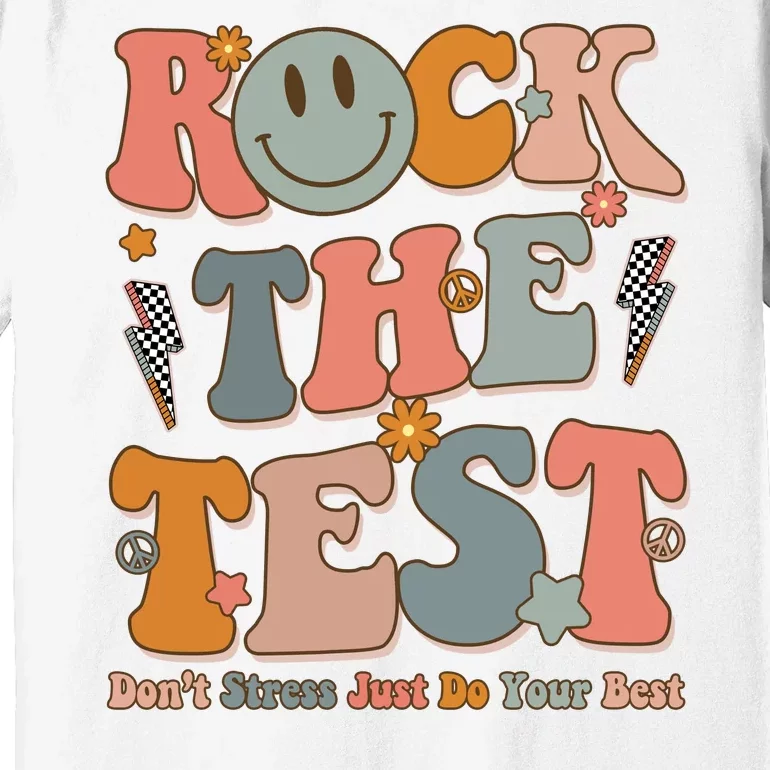 Rock The Test Dont Stress Just Do Your Best Teacher Retro Premium T-Shirt