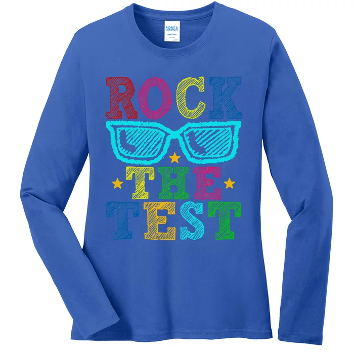 Rock The Test Testing Day Teacher Ladies Long Sleeve Shirt