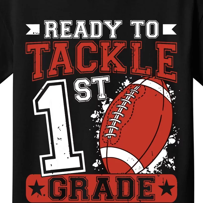 Ready To Tackle 1st Grade Football First Day Kids T-Shirt