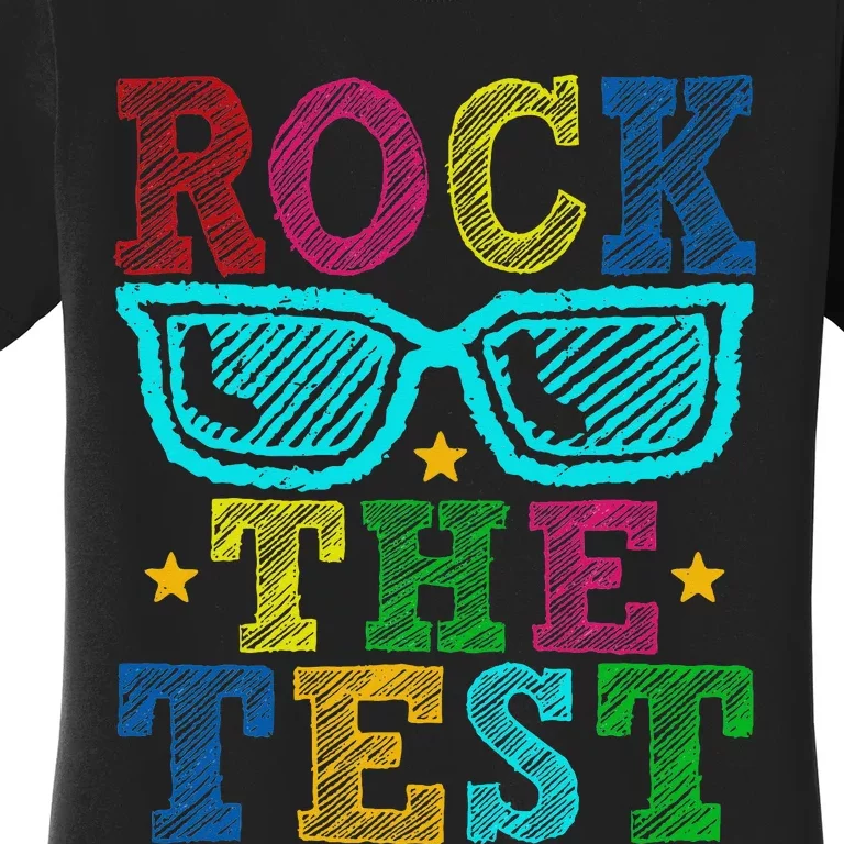 Rock The Test Testing Day Women's T-Shirt